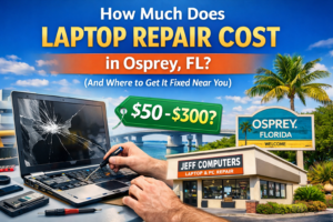 Laptop repair cost in Osprey, FL